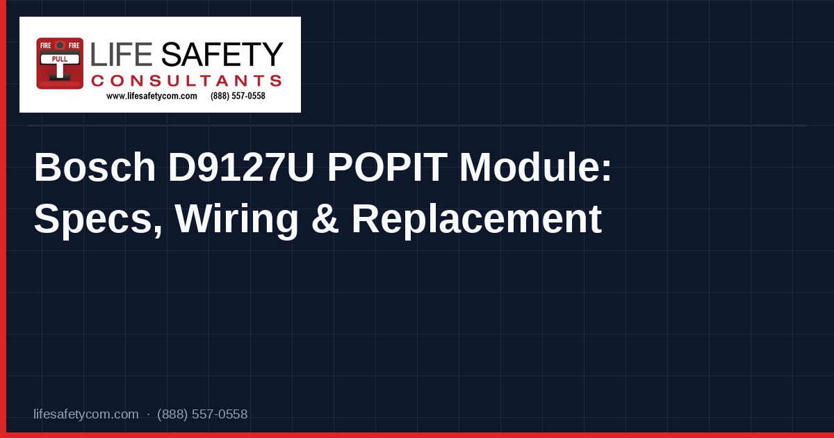 Bosch D9127U POPIT Module Specs | Life Safety Consultants