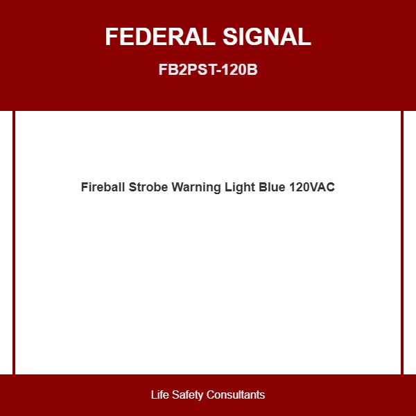 Federal Signal FB2PST-120B, Federal Signal (FB2PST-120B) Fireball® Strobe Warning Light ; Blue ; 120Vac