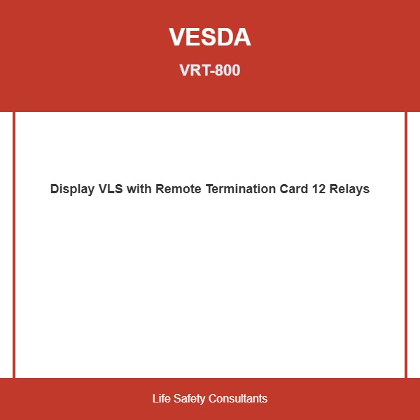 Vesda VRT-800, Vesda (VRT-800) Display, Vls, With A Remote Termination Card. Equipped With 12 Relays